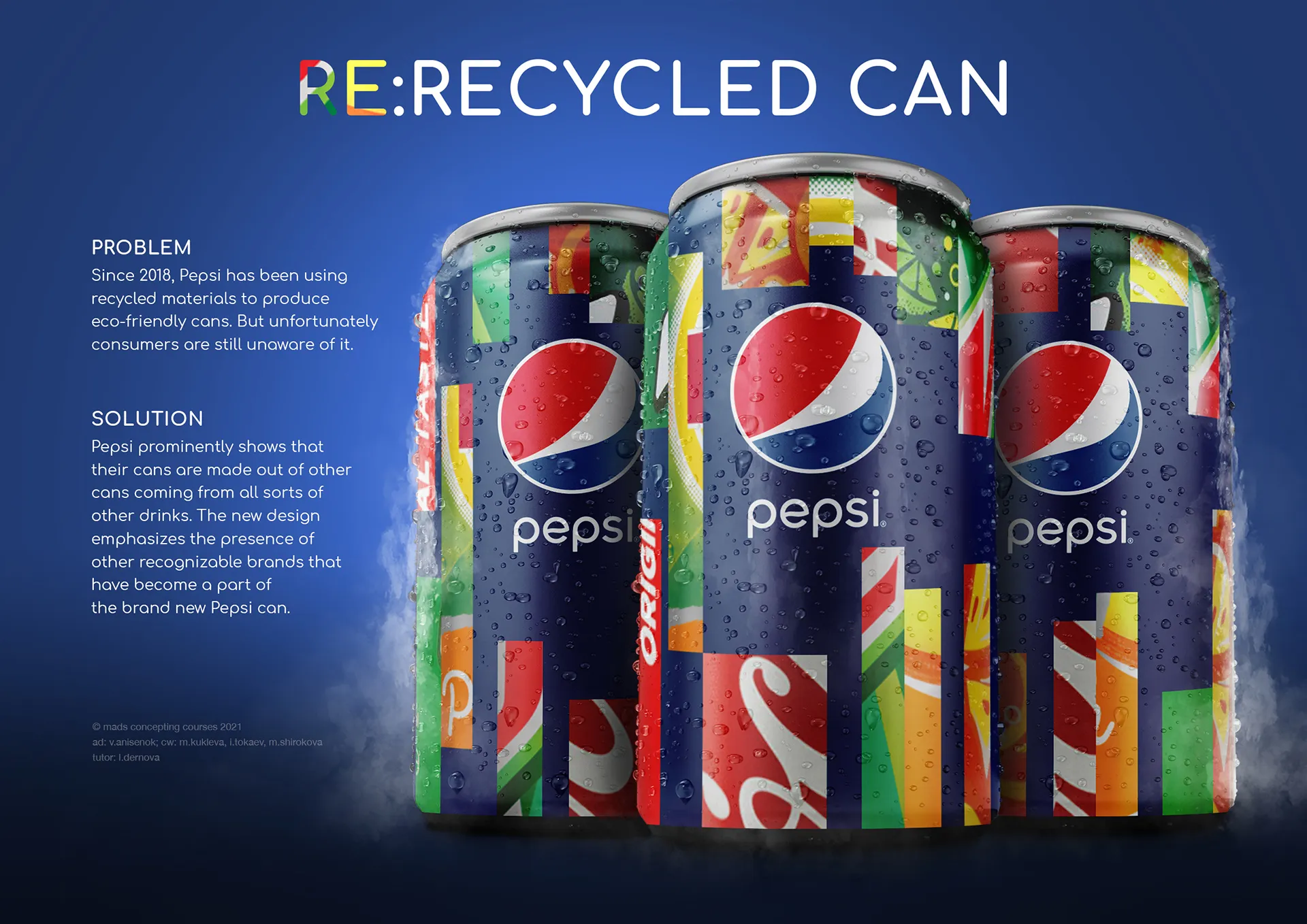 Pepsi: Re:Recycled Can